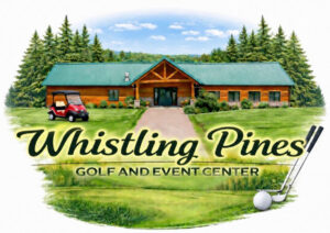 Whistling Pines Golf and Events